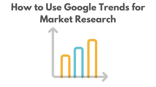 Desktop how to use google trends for market research