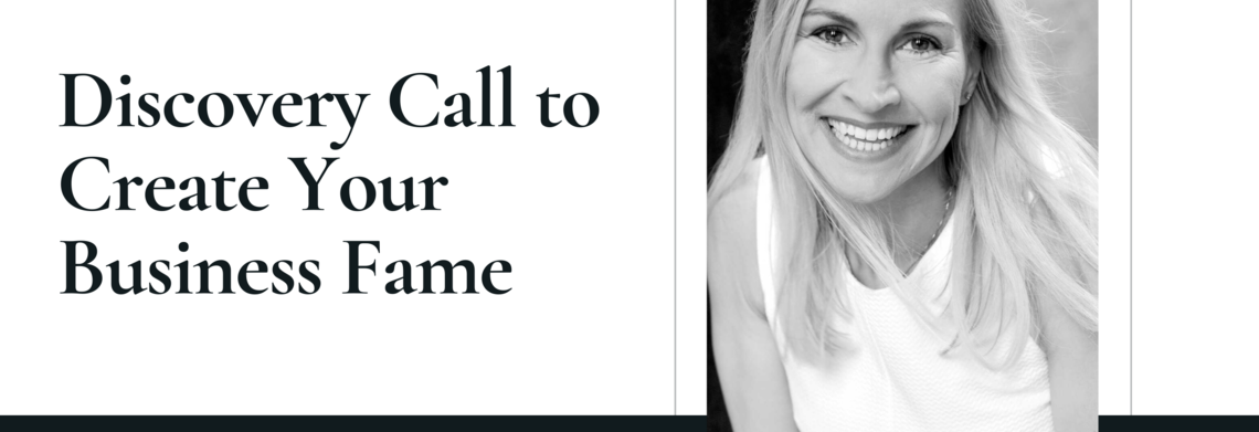 Show discovery call to create your business fame